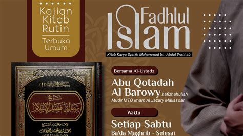 Halaqah 104 fadhlul islam  Halaqah yang ke sepuluh “Penjelasan Kitab Al Qawa’idul Arba'” karangan Asy Syaikh Muhammad bin Abdul Wahab At Tamimi rahimahullah
